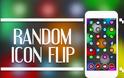 Random Icon Flip: Δώστε ζωή στο λειτουργικό τώρα και στο ios 10 - Φωτογραφία 1