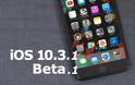 Η Apple προχώρησε στις δοκιμές του ios 10.3.1