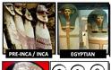 Αρχαίοι Ίνκας και Αιγύπτιοι: Ομοιότητες δύο πολιτισμών που έχουν αναπτυχθεί σε αντίθετες πλευρές του κόσμου [photos] - Φωτογραφία 3