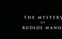 Το μυστήριο του Rudloe Manor | Ντοκιμαντέρ