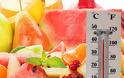 Καύσωνας και διατροφή: Ποιές τροφές να προτιμούμε και ποιές να αποφεύγουμε