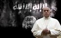 Οι τζιχαντιστές «αποκεφάλισαν» τον Πάπα