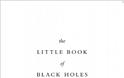Το μικρό βιβλίο για τις μαύρες τρύπες - Φωτογραφία 1