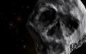 Ο αστεροειδής... «νεκροκεφαλή» επιστρέφει και περνά «ξυστά» από τη Γη!