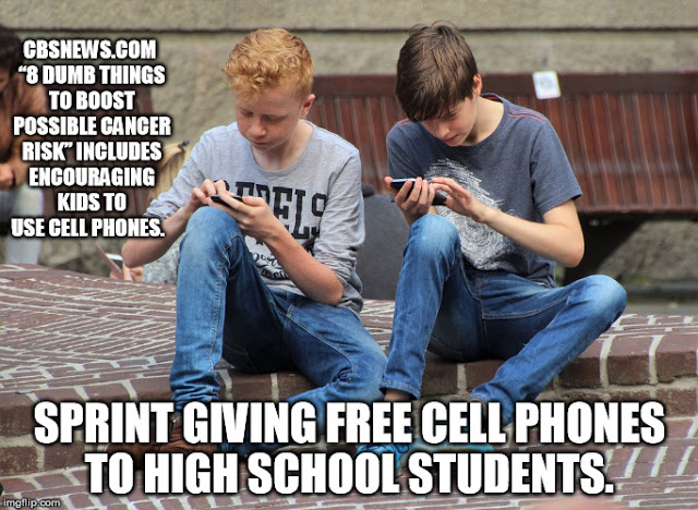 CBSNews.com “Dumb Things to Boost Possible Cancer Risk” Includes Encouraging Kids to Use Cell Phones. Sprint Giving Free Cell Phones to High School Students. - Φωτογραφία 1