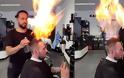 Τι κάνει ο παλαβιάρης;...Κομμωτής χρησιμοποιεί φωτιά για να χτενίσει τα μαλλιά των πελατών του