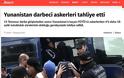 «Απαγάγετε και φέρτε πίσω τους 8 φυγάδες στρατιωτικούς» απαιτούν τα τουρκικά ΜΜΕ! - Φωτογραφία 7
