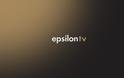 Epsilon Tv: Πρεμιέρα με αντίστροφη μέτρηση....