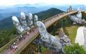 Στα χέρια ενός γίγαντα η Χρυσή Γέφυρα που αποπλανεί το Βιετνάμ [photos]