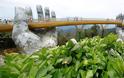 Γέφυρα στο Βιετνάμ που αφήνει τους επισκέπτες άφωνους - Φωτογραφία 8