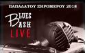 Live μουσική βραδιά με την μπάντα BLUES BASH στην ΠΑΠΑΔΑΤΟΥ Ξηρομέρου |Παρασκευή 10 Αυγούστου 2018