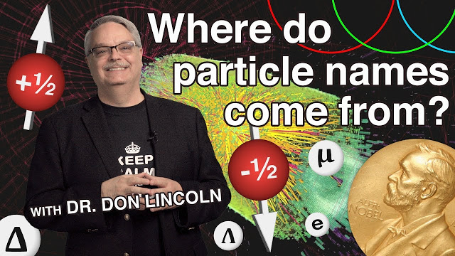 Don Lincoln:Πώς προκύπτουν τα ονόματα των στοιχειωδών σωματιδίων; - Φωτογραφία 1