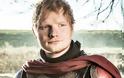 Απογοητευμένος ο Ed Sheeran που δεν «πέθανε» στο Game Of Thrones