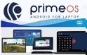 PrimeOS: Android για παλαιότερα Laptops και PCs