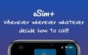eSim+: επιλέξετε την eSim ή την Dual Sim κατά την πραγματοποίηση μιας κλήσης - Φωτογραφία 5