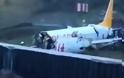 Κωνσταντινούπολη: Αεροπλάνο κόπηκε στα τρία - Τουλάχιστον 52 τραυματίες (video))