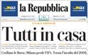 Ιταλία: «Είναι σαν να έχουμε πόλεμο!» - Οι εφημερίδες γράφουν: Όλοι στο σπίτι! - Φωτογραφία 3