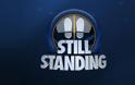 «Still standing»: Επιστρέφει με αλλαγές
