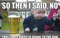 Το Meme της ημέρας: Το μεθυσμένο μωρό! (Pics) + Bonus Meme Info - Φωτογραφία 8