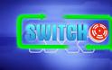 Το Switch επιστρέφει  - Ποιος  θα το παρουσιάζει;