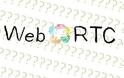 Όλοι οι browsers πλέον θα υποστηρίζουν το WebRTC