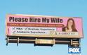 «Παρακαλώ, προσλάβετε τη γυναίκα μου!»…