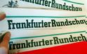 Γερμανία: Η εφημερίδα Φρανκφούρτερ Ρουντσάου κήρυξε πτώχευση
