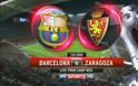 Δείτε ζωντανά τον αγώνα ΜΠΑΡΤΣΕΛΟΝΑ - ΣΑΡΑΓΟΣΑ (21:00 Live Streaming, FC Barcelona - Real Zaragoza)