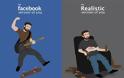 Facebook vs Πραγματική Ζωή! - Φωτογραφία 1