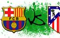 Δείτε ζωντανά τον αγώνα ΜΠΑΡΤΣΕΛΟΝΑ - ΑΤΛΕΝΤΙΚΟ ΜΑΔΡΙΤΗΣ  (22:00 Live Streaming, FC Barcelona - Atletico Madrid)