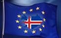 Ισλανδία: Σε «αποφασιστική φάση» η ένταξη της στην Ε.Ε