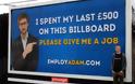 Άνεργος ξόδεψε τα τελευταία του χρήματα σε διαφημιστική αφίσα