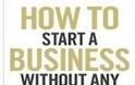 Επιτυχημένη επιχειρηματικότητα χωρίς ή με ελάχιστο κεφάλαιο? Ναι.. 8 βήματα για την επιτυχία της.