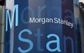 Θετικά νέα από την Morgan Stanley