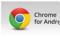 Chrome 28 στο Android, διαθέσιμο από τώρα