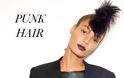 Punk Hair: Το νέο hair trend έχει… άγριες διαθέσεις!