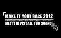 Make it your race 2012!