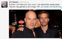 To συγκλονιστικό μήνυμα του Vin Diesel για τον Paul Walker:«Αδελφέ, θα μου λείψεις πολύ» - Φωτογραφία 2