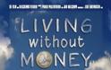 Ζώντας χωρίς χρήματα - Το απίστευτο παράδειγμα μιας γερμανίδας καθηγήτριας - Φωτογραφία 2