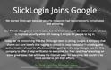 Η Google εξαγόρασε την SlickLogin.