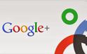 Google Plus, «δούρειος ίππος» για τη συλλογή προσωπικών στοιχείων