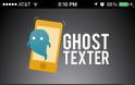 Ghost Texter: AppStore free...στείλτε ένα μήνυμα χωρίς να φαίνεται ο αριθμός σας - Φωτογραφία 3