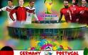 Μουντιάλ 2014: Καταιγιστική η Γερμανία διέλυσε την Πορτογαλία 4 - 0