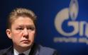 Έρχεται στην Ελλάδα το αφεντικό της Gazprom για τον ελληνικό αγωγό
