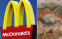 ΜΕΓΑ ΣΚΑΝΔΑΛΟ: Δεν φαντάζεσαι τι βρήκε μέσα στο burger της από τα McDonalds! [photos]