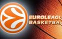 Mπάσκετ: Όλες οι αλλαγές σε Euroleague και Eurocup