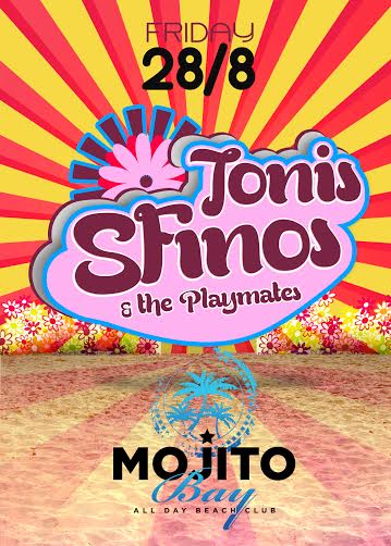 O Tonis Sfinos & The Playmates πάει mojito Bay λέμεεεε στις 28 Αυγούστου! - Φωτογραφία 2