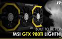 Αποκλειστικές πληροφορίες για την MSI GTX 980 Ti Lightning