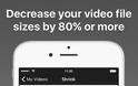 Video Shrinker : AppStore free today....κερδίστε χώρο στην συσκευή σας - Φωτογραφία 3