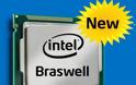 Νέοι ταχύτεροι Braswell από την Intel